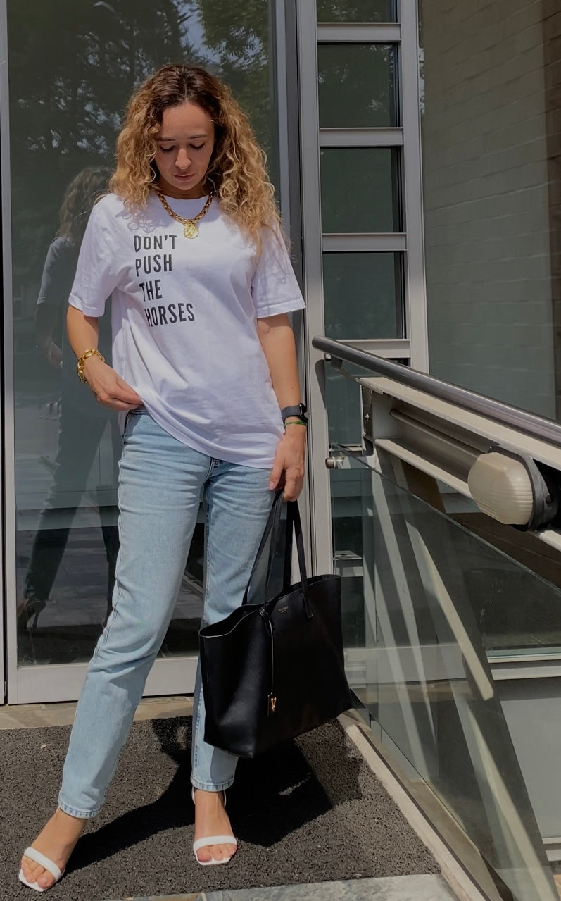 Don't Push the Horses - White T-Shirt