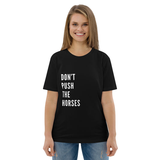 Don’t Push the Horses T-shirt in black organic cotton — minimalist design with quote